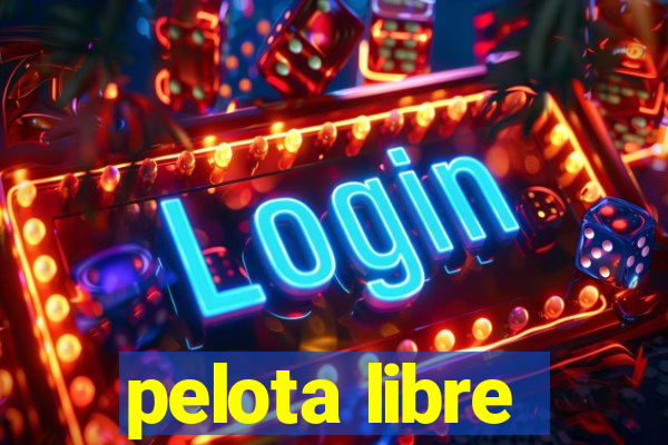 pelota libre