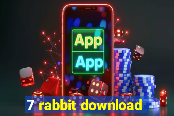 7 rabbit download