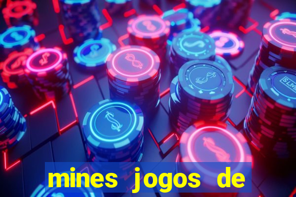 mines jogos de ca?a minas