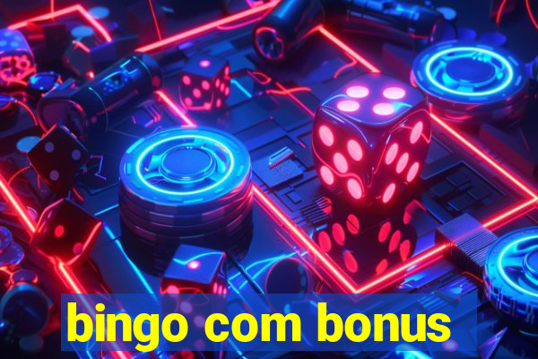 bingo com bonus