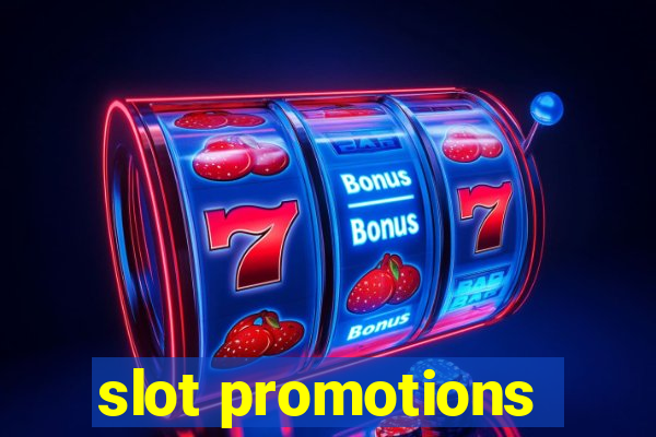 slot promotions