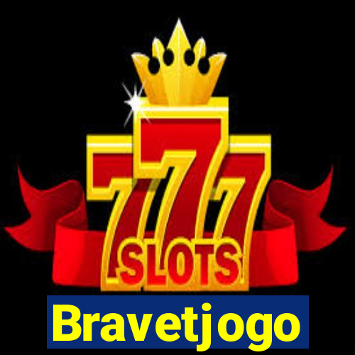 Bravetjogo