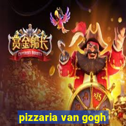 pizzaria van gogh