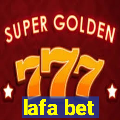 lafa bet