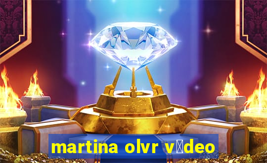 martina olvr v铆deo