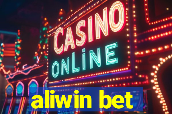 aliwin bet