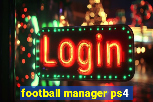 football manager ps4