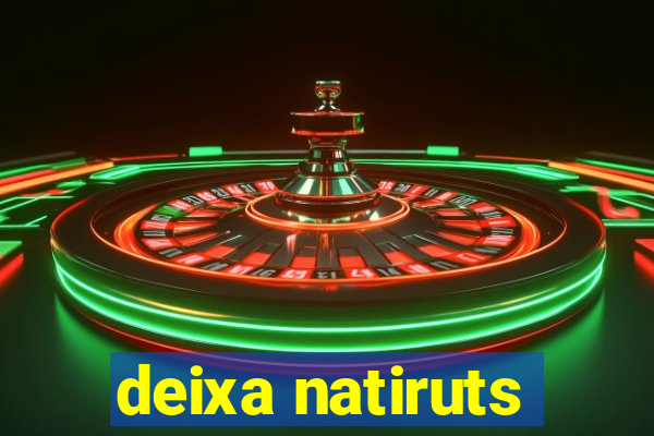 deixa natiruts