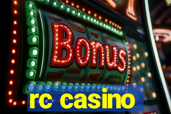 rc casino