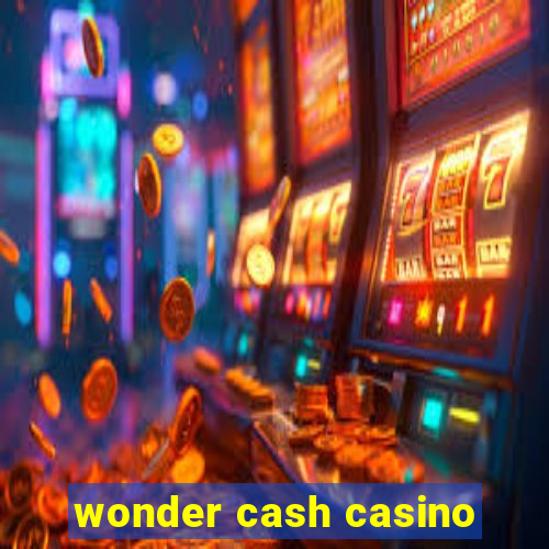 wonder cash casino