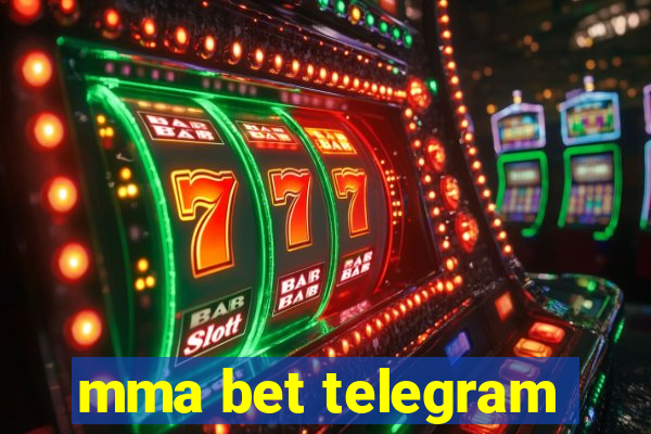 mma bet telegram