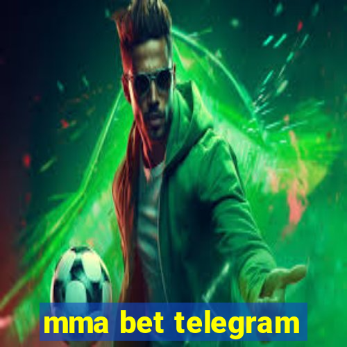 mma bet telegram