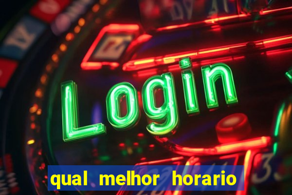 qual melhor horario para jogar fortune mouse