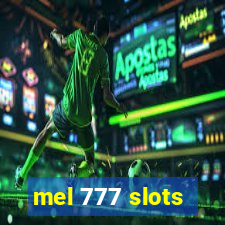 mel 777 slots