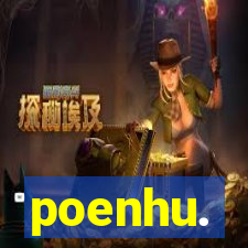 poenhu.