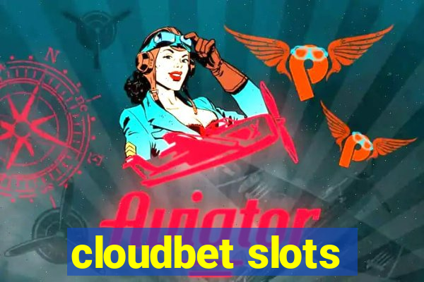 cloudbet slots