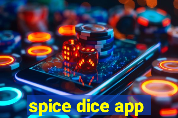 spice dice app