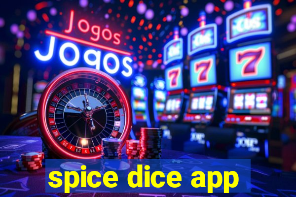 spice dice app