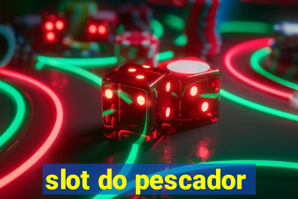 slot do pescador