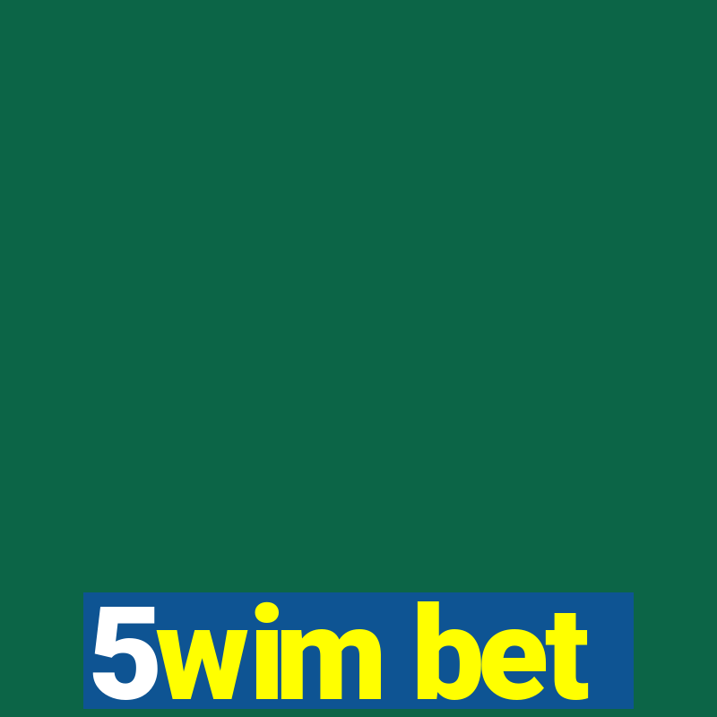 5wim bet