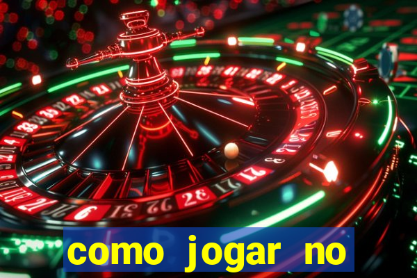 como jogar no tigre e ganhar