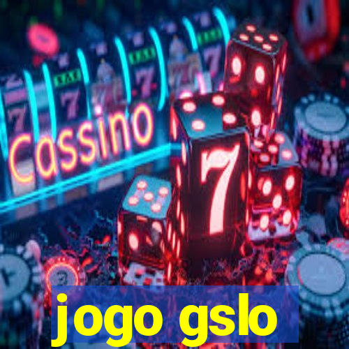 jogo gslo