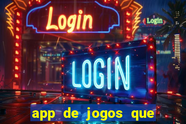 app de jogos que da bonus no cadastro