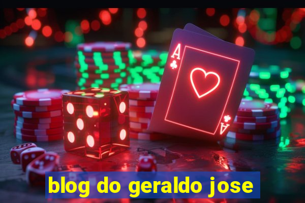 blog do geraldo jose