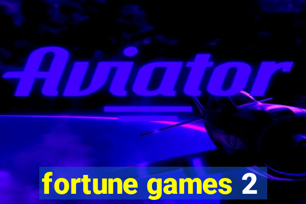 fortune games 2