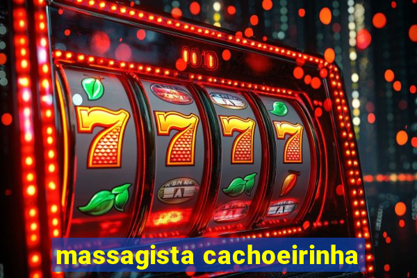 massagista cachoeirinha