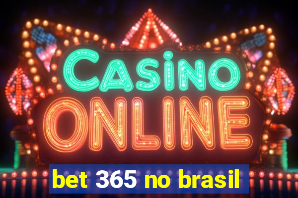 bet 365 no brasil