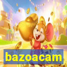 bazoacam