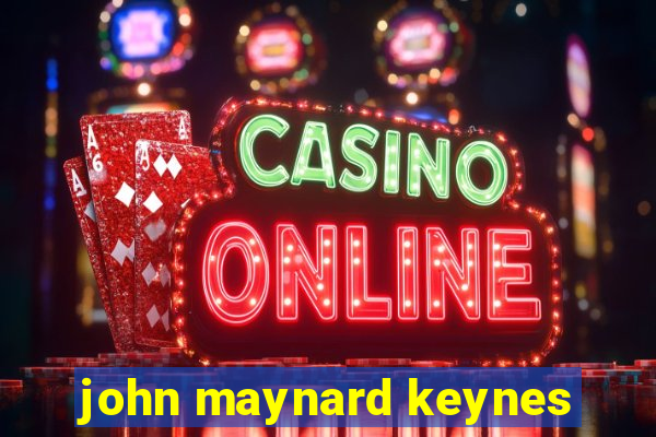 john maynard keynes