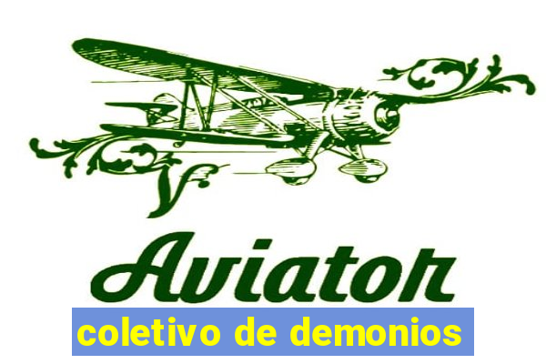 coletivo de demonios