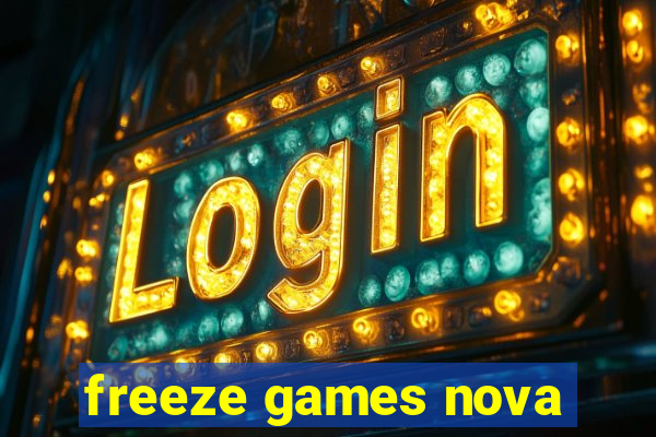 freeze games nova