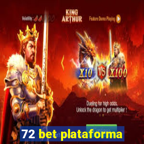 72 bet plataforma