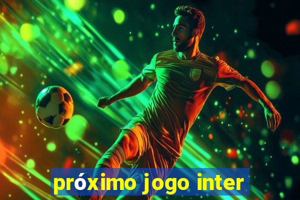 próximo jogo inter