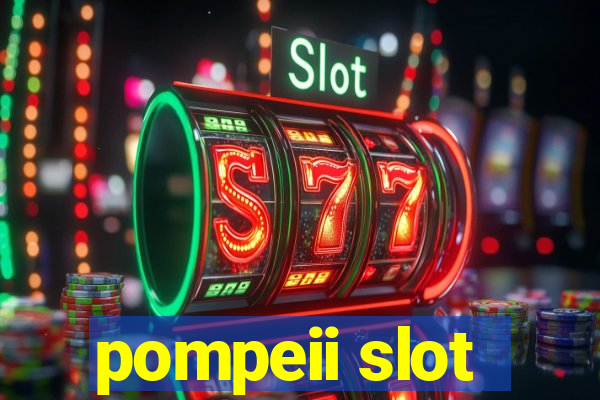 pompeii slot