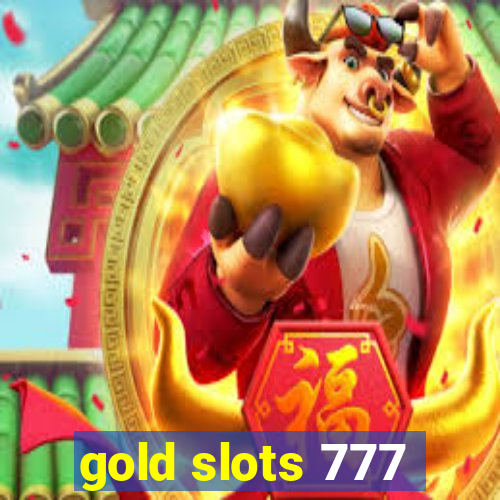 gold slots 777