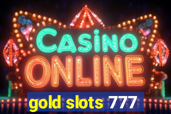 gold slots 777