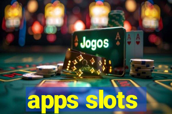 apps slots