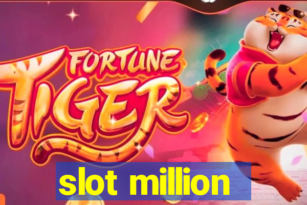 slot million