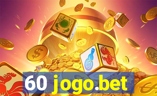 60 jogo.bet