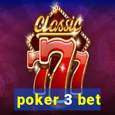 poker 3 bet