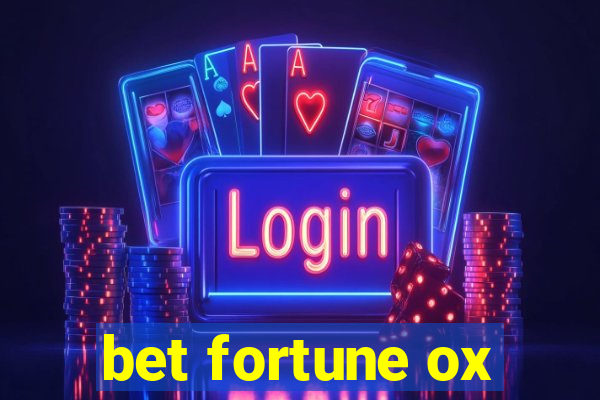 bet fortune ox