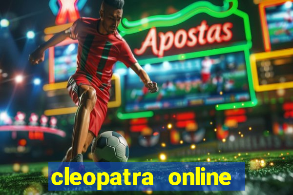 cleopatra online slots free