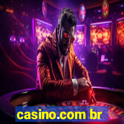 casino.com br