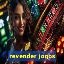 revender jogos