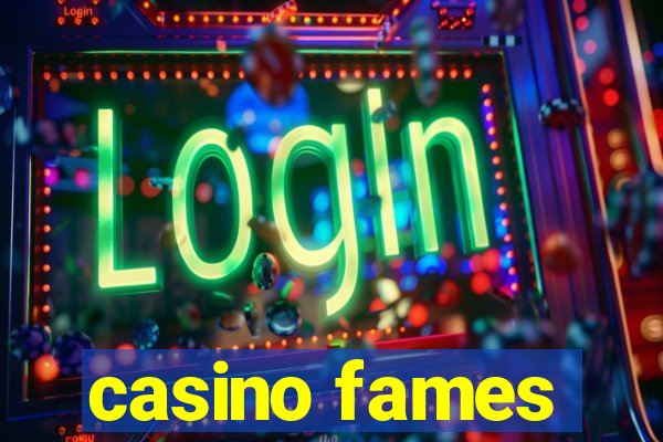 casino fames