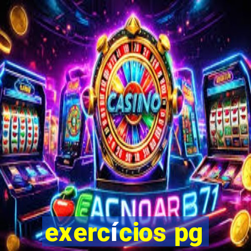 exercícios pg